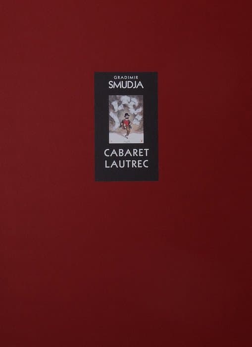 Gradimir Smudja - 1 portfolio - Cabaret Lautrec